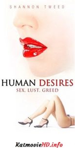18+ Human Desires (1997) UNRATED DVDRip Hindi - English Dual Audio x264 580MB
