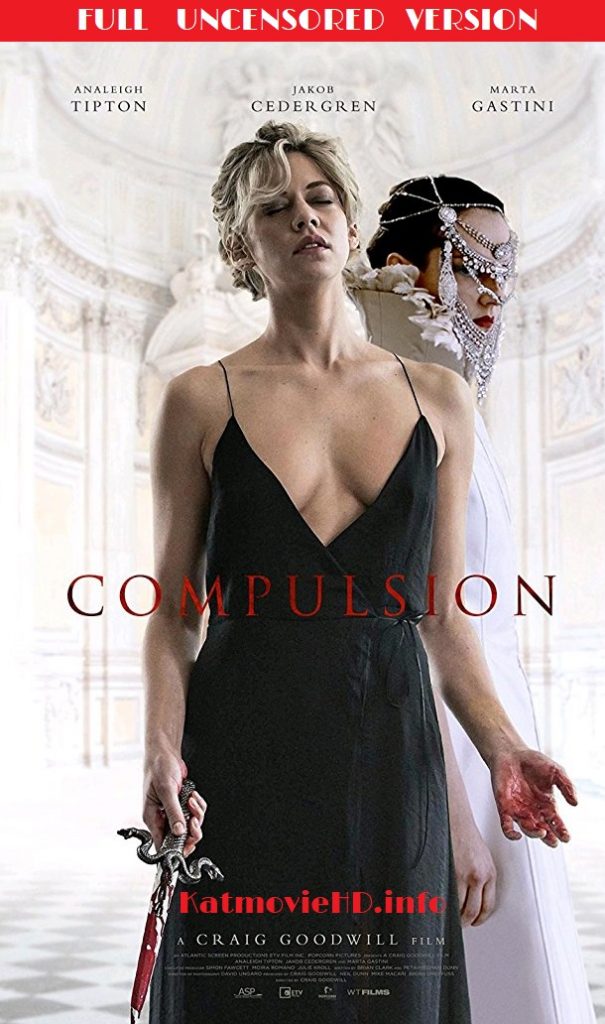 18+ Compulsion 2018 UNCENSORED Movies 720p BluRay x264 Uncut Full Movie
