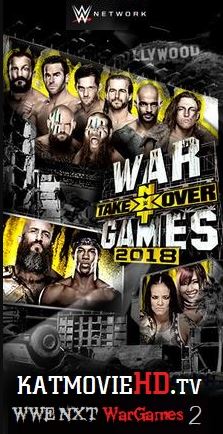 WWE NXT TakeOver: WarGames 2 (2018) 480p & 720p Full Show (HD). Download | Watch Online