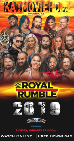 WWE Royal Rumble (2019) Full Show 480p 720p 1080p HDRip (1/27/19) PPV Watch Online