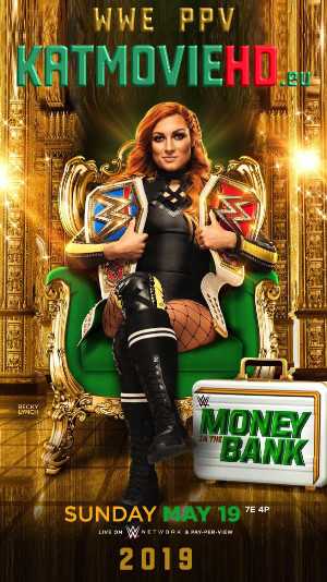 WWE Money in the Bank 2019 Full Show 480p / 720p HDTV | WWE PPV