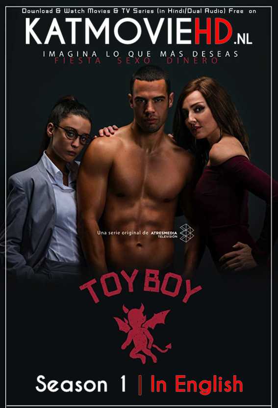 Netflix: Toy Boy 2019 (Season 1) in English Complete 720p HDRip Watch Toy Boy Netflix Series on KatmovieHD.nl