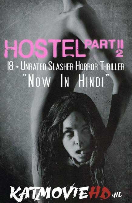 Hostel: Part II (2007) Hindi 1080p 720p 480p Web-DL | Hostel Part 2 Full Movie in Hindi Dual Audio [हिंदी DD 5.1 + English] NF Watch Hostel 2 Online Free On Katmoviehd.nl