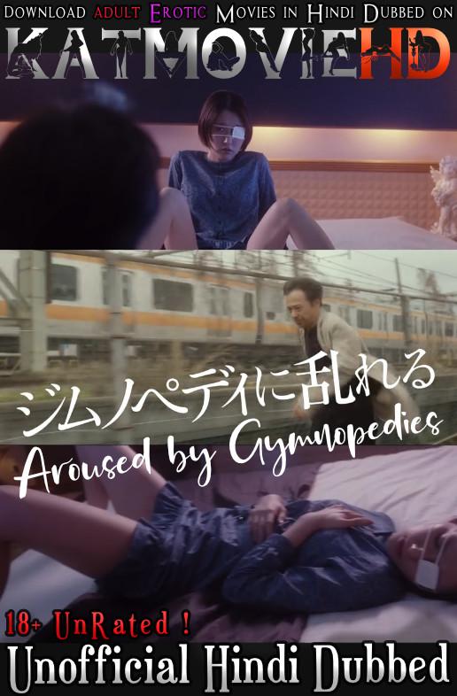 [18+] Aroused By Gymnopedies (2016) Hindi Dubbed (Unofficial) & English [Dual Audio] HD 720p & 480p [Gymnopedies ni Midareru / ジムノペディに乱れる Erotic Movie]