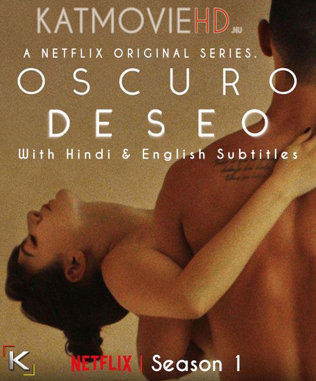 Dark Desire (Season 1) 480p 720p HDRip | Oscuro deseo Netflix Series