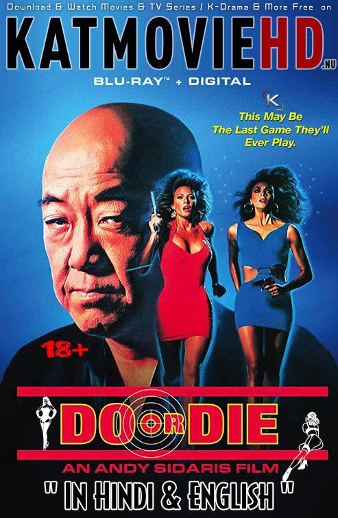 Download Do or Die (1991) BluRay 720p & 480p Dual Audio [Hindi Dub – English] Do or Die Full Movie On KatmovieHD.nl