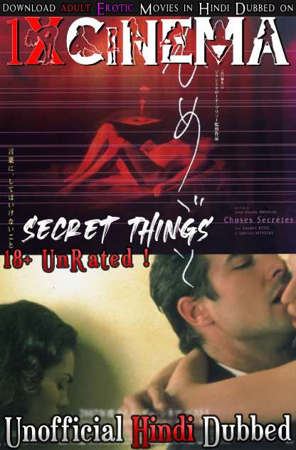 [18+] Secret Things (2002) Hindi Dubbed (Unofficial) & French [Dual Audio] HD 720p & 480p [Erotic Movie]