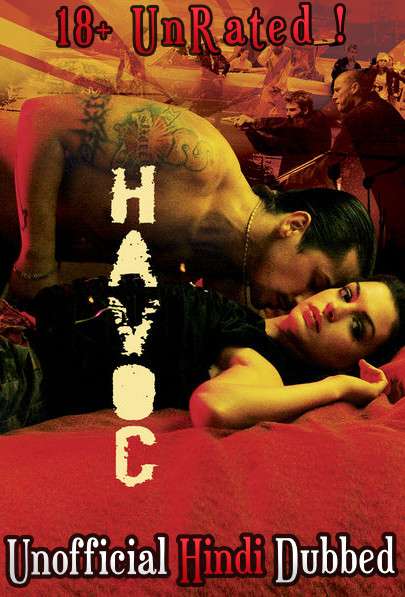 [18+] Havoc (2005) WebRip 720p Dual Audio [Hindi Dubbed (Unofficial VO) + English] [Full Movie]